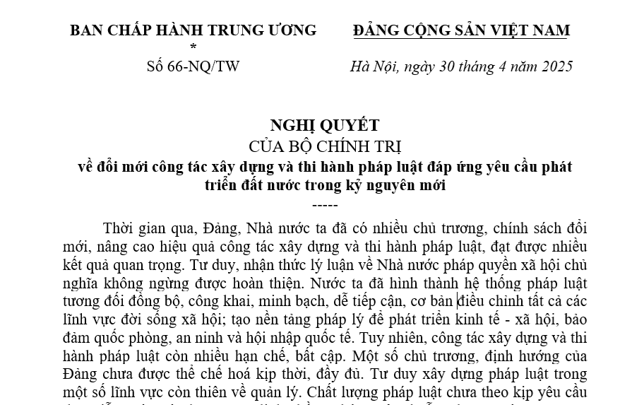 Nghị quyết số 66-NQ/TW của Bộ Chính trị về đổi mới công tác xây dựng và thi hành pháp luật đáp ứng yêu cầu phát triển đất nước trong kỷ nguyên mới