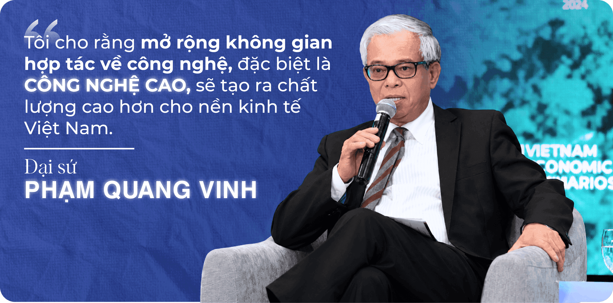 Đại sứ Phạm Quang Vinh: Công nghệ cao có thể mở ‘không gian tăng trưởng’ mới cho quan hệ Việt Mỹ và kinh tế Việt Nam